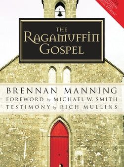 Ragamuffin Gospel: Good News for the Bedraggled, Beat-Up, and Burnt Out, The Online now