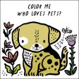 Color Me: Who Loves Pets?: Watch Me Change Color in Water Cheap