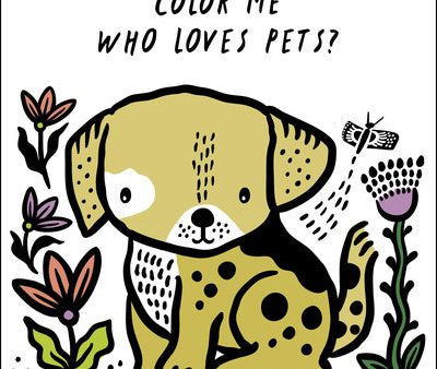 Color Me: Who Loves Pets?: Watch Me Change Color in Water Cheap