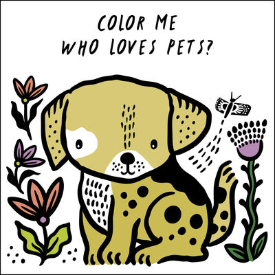 Color Me: Who Loves Pets?: Watch Me Change Color in Water Cheap