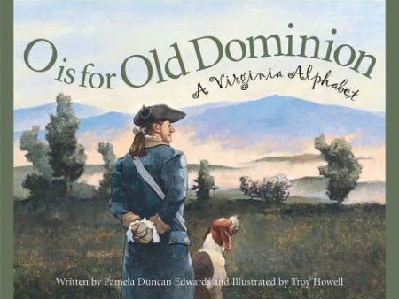 O Is for Old Dominion: A Virginia Alphabet on Sale