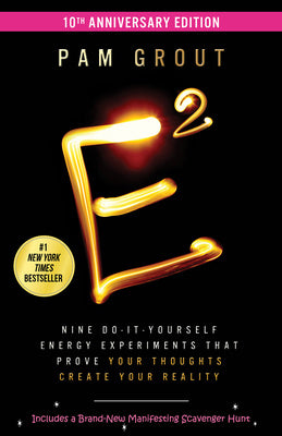 E-Squared: Nine Do-It-Yourself Energy Experiments That Prove Your Thoughts Create Your Real Ity Online Sale