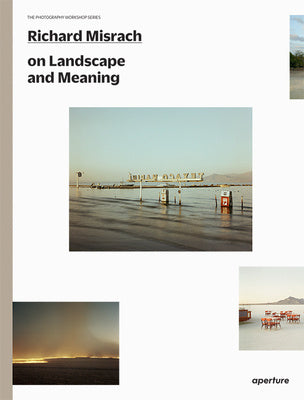 Richard Misrach on Landscape and Meaning Discount