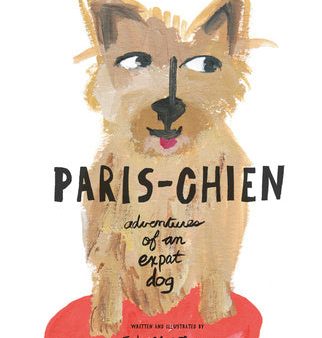 Paris-Chien: Adventures of an Expat Dog Online