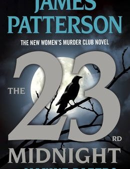 23rd Midnight: If You Haven t Read the Women s Murder Club, Start Here, The Online Sale