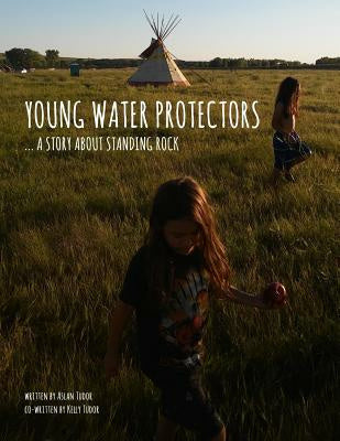 Young Water Protectors: A Story About Standing Rock Online Hot Sale