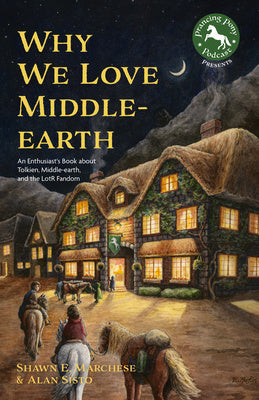 Why We Love Middle-Earth: An Enthusiast s Book about Tolkien, Middle-Earth, and the Lotr Fandom (a Middle-Earth Treasury) Sale