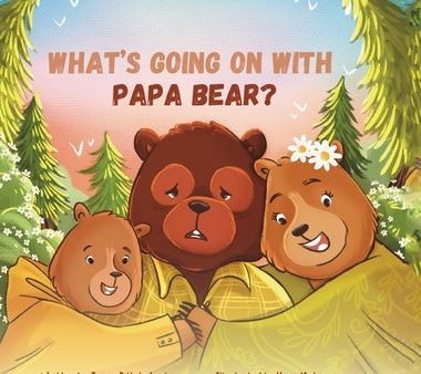 What s Going On with Papa Bear? Sale