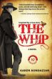 Whip: A Novel Inspired by the Story of Charley Parkhurst, The Online