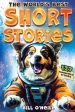 World s Best Short Stories: 127 Funny Short Stories About Unbelievable Stuff That Actually Happened, The For Cheap