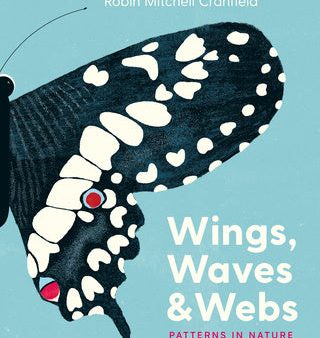 Wings, Waves & Webs: Patterns in Nature Hot on Sale