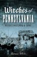 Witches of Pennsylvania: Occult History & Lore on Sale