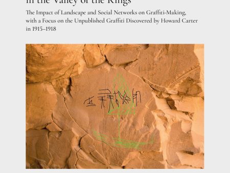 Workmen’s Graffiti in the Valley of the Kings : The Impact of Landscape and Social Networks on Graffiti-making, with a Focus on the Unpublished Graffiti Discovered by Howard Carter in 1915–1918, The Online Sale