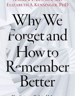 Why We Forget and How to Remember Better: The Science Behind Memory For Discount