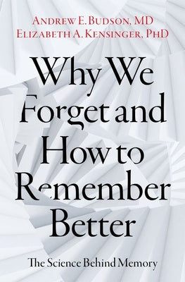 Why We Forget and How to Remember Better: The Science Behind Memory For Discount