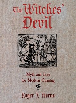 Witches  Devil: Myth and Lore for Modern Cunning, The For Discount