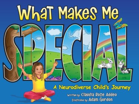 What Makes Me Special: A neurodiverse child s journey Hot on Sale