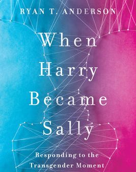 When Harry Became Sally: Responding to the Transgender Moment Cheap