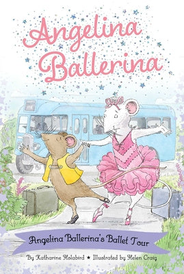 Angelina Ballerina s Ballet Tour For Sale