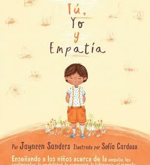 You, Me and Empathy: Teaching children about empathy, feelings, kindness, compassion, tolerance and recognising bullying behaviours For Discount