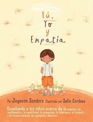 You, Me and Empathy: Teaching children about empathy, feelings, kindness, compassion, tolerance and recognising bullying behaviours For Discount