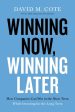 Winning Now, Winning Later: How Companies Can Succeed in the Short Term While Investing for the Long Term on Sale