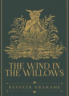 Wind in the Willows: The Original 1908 Edition, The on Sale