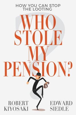 Who Stole My Pension?: How You Can Stop the Looting Cheap