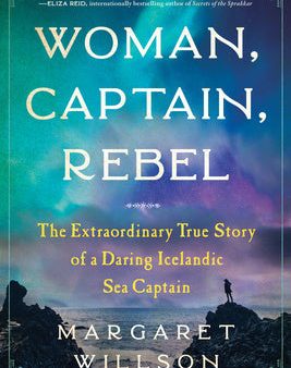 Woman, Captain, Rebel: The Extraordinary True Story of a Daring Icelandic Sea Captain Online now