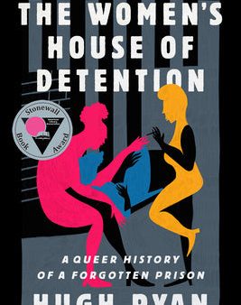 Women s House of Detention: A Queer History of a Forgotten Prison, The Supply