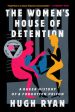 Women s House of Detention: A Queer History of a Forgotten Prison, The Supply