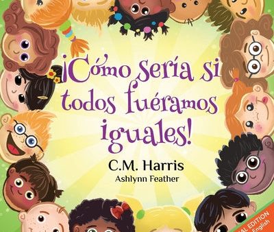 ¡Cómo sería si todos fuéramos iguales!: Bilingual Edition: What If We Were All The Same! Sale