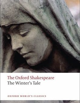 Winter s Tale: The Oxford Shakespearethe Winter s Tale, The For Discount