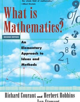 What Is Mathematics?: An Elementary Approach to Ideas and Methods Online now