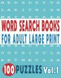 Word Search Books for Adults Large Print 100 Puzzles Vol.1 Discount