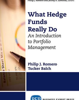 What Hedge Funds Really Do: An Introduction to Portfolio Management on Sale