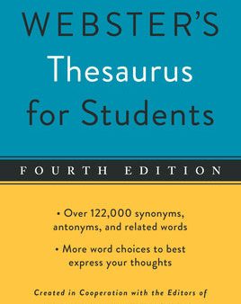 Webster s Thesaurus for Students, Fourth Edition Online now