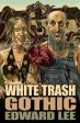 White Trash Gothic Online