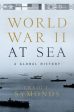 World War II at Sea: A Global History For Discount