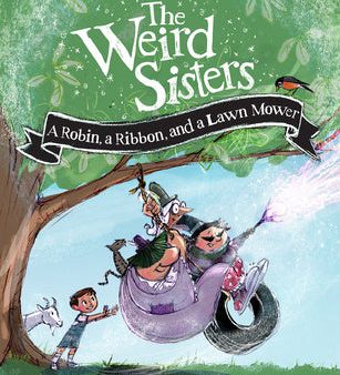 Weird Sisters: A Robin, a Ribbon, and a Lawn Mower, The For Sale