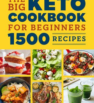 Big Keto Cookbook for Beginners: 1500 Recipes, The For Cheap