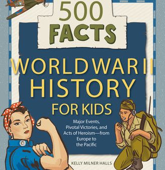 World War II History for Kids: 500 Facts Discount