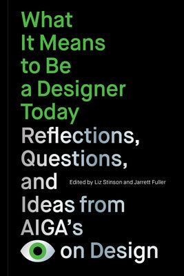 What It Means to Be a Designer Today: Reflections, Questions, and Ideas from Aiga s Eye on Design Fashion