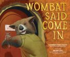 Wombat Said Come in For Sale