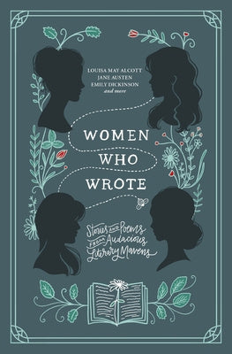 Women Who Wrote: Stories and Poems from Audacious Literary Mavens Online