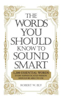 Words You Should Know to Sound Smart: 1200 Essential Words Every Sophisticated Person Should Be Able to Use, The Fashion