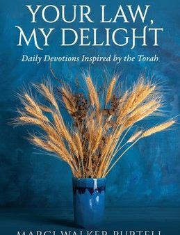 Your Law, My Delight: Daily Devotions Inspired by the Torah For Cheap