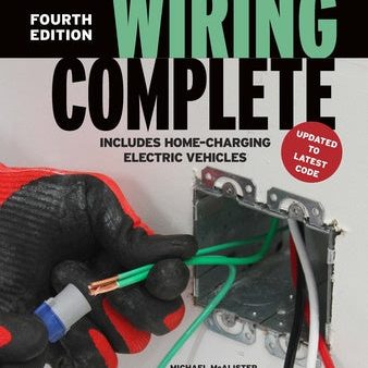 Wiring Complete Fourth Edition: Fourth Edition For Discount