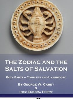 Zodiac and the Salts of Salvation: Both Parts - Complete and Unabridged, The Discount