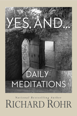 Yes, And...: Daily Meditations Online now